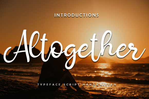 Altogether: A Script Font Designed for Hands-On Creators