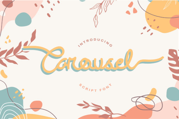 Carousel: A Font That Can Make Your Brand Feel Vintage and Polished