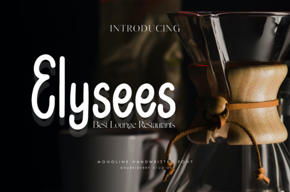 Elysees: A Font That Makes Your Brand Feel More Personal