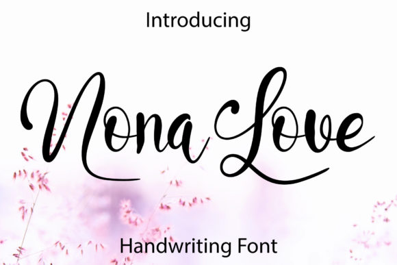 Nona Love: A Script Font You Can Actually Trust